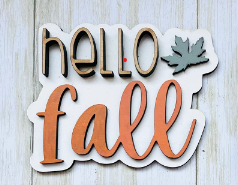 Hello Fall Glowforge Sign