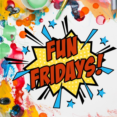 colorful comic book starburst that reads Fun Fridays